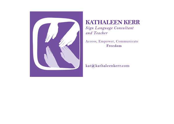 Kathaleen Kerr - Sign Language Consultant and Teacher